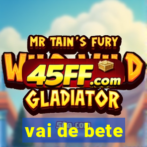 vai de bete